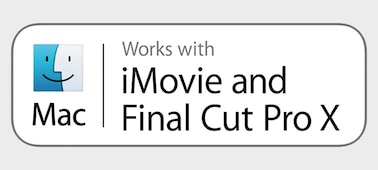 Works with iMovie and Final Cut Pro X